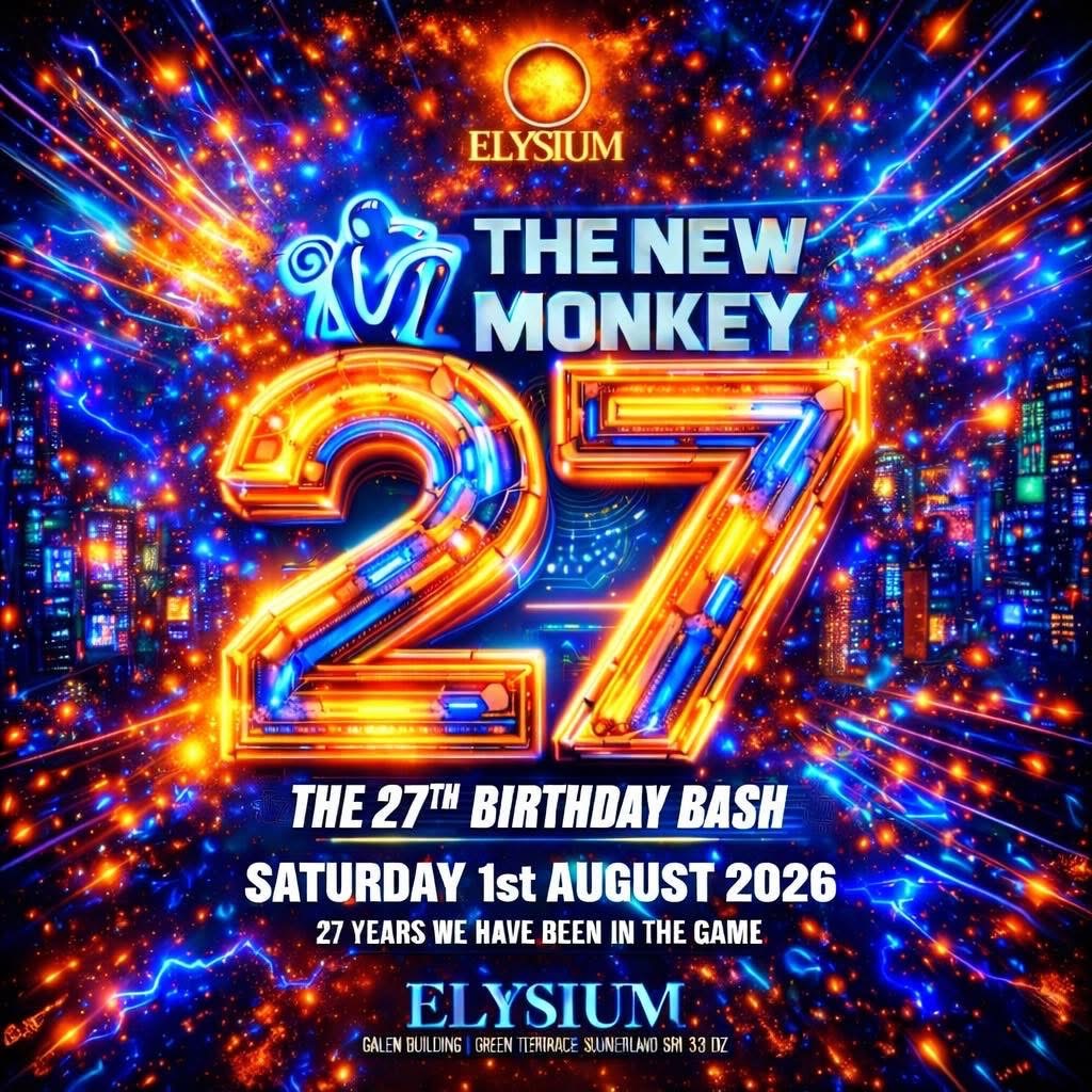 The New Monkey 27th Birthday Bash